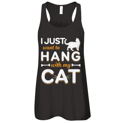 I Just Want To Hang With My Cat T-Shirt & Tank Top | Teecentury.com