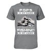 Pops Is My Name Fishing Is My Game T-Shirt & Hoodie | Teecentury.com