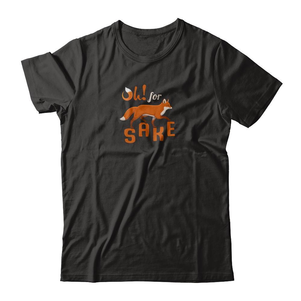 Oh For Fox Sake T-Shirt & Tank Top | Teecentury.com
