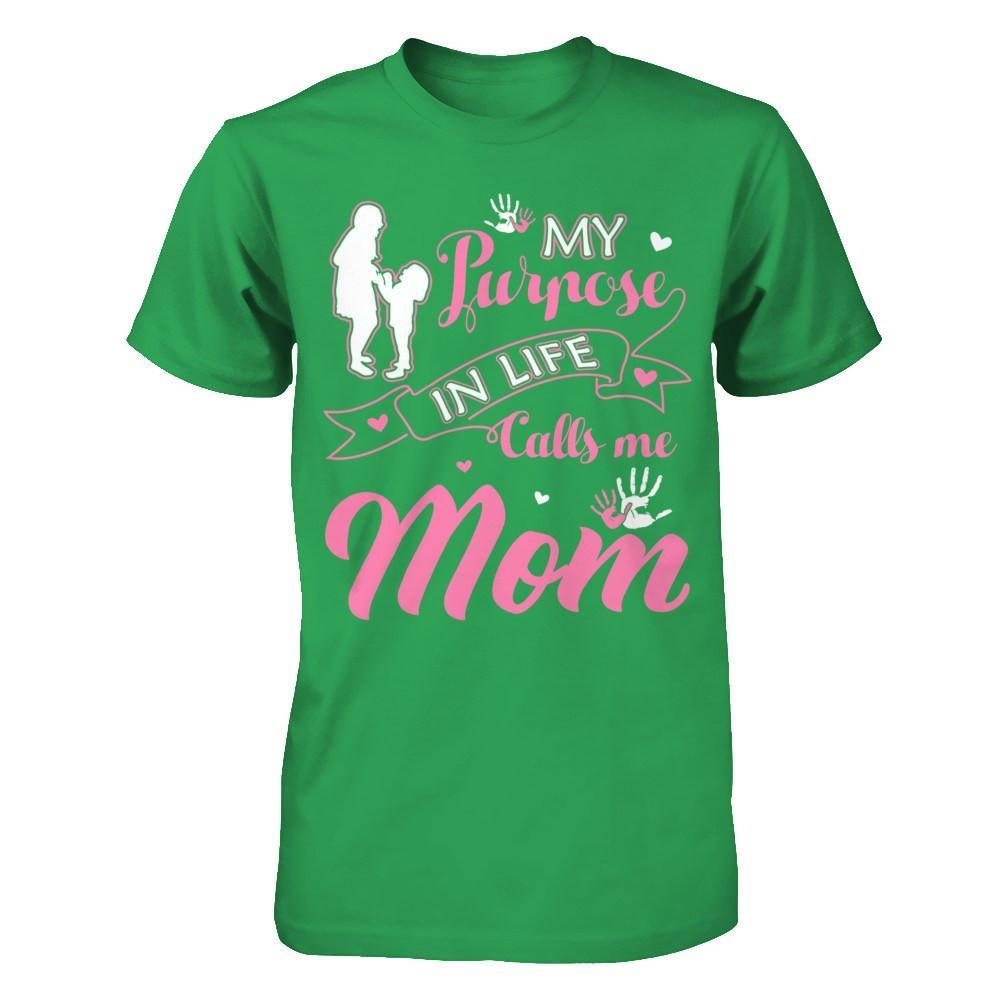 My Purpose In Life Calls Me Mom T-Shirt & Hoodie | Teecentury.com