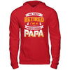 I'm Not Retired I'm A Professional Papa T-Shirt & Hoodie | Teecentury.com