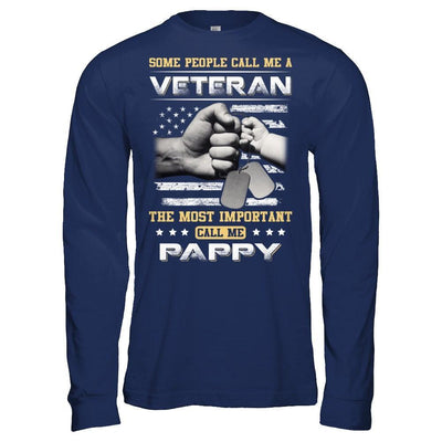 Some People Call Me Veteran The Most Important Call Me Pappy T-Shirt & Hoodie | Teecentury.com