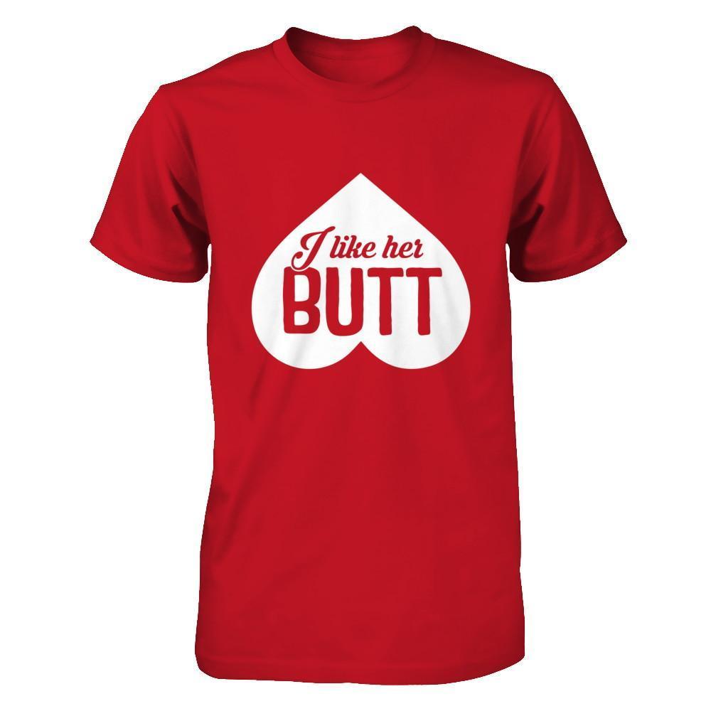 I Like Her Butt Couple T-Shirt & Hoodie | Teecentury.com