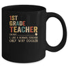 1st Grade Teacher Definition Funny Back To School First Day Mug Coffee Mug | Teecentury.com