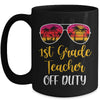 1st Grade Teacher Off Duty Sunglasses Beach Sunset Mug Coffee Mug | Teecentury.com