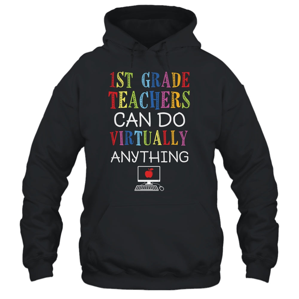 1st Grade Teachers Can Do Virtually Anything Gift T-Shirt & Hoodie | Teecentury.com