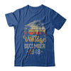 Retro Classic Vintage December 1948 74th Birthday Gift T-Shirt & Hoodie | Teecentury.com