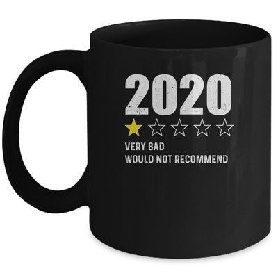2020 One Star Rating Very Bad Would Not Recommend Funny Mug Coffee Mug | Teecentury.com