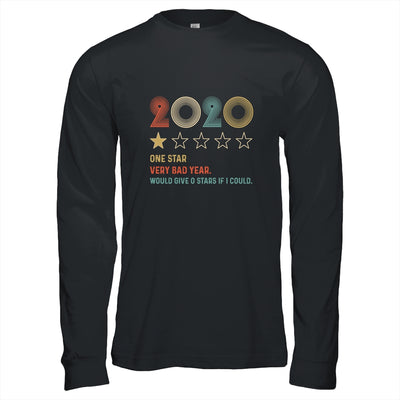 2020 One Star Rating Very Bad Year Would Give 0 Stars Funny T-Shirt & Hoodie | Teecentury.com
