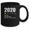 2020 One Star Rating Very Bad Year Would Give 0 Stars Mug Coffee Mug | Teecentury.com