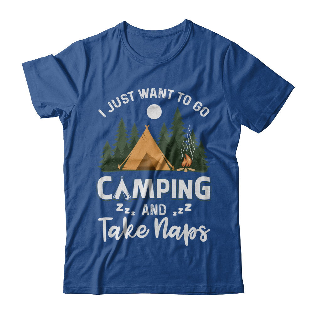 Funny I Just Want To Go Camping And Take Naps Camper T-Shirt & Hoodie | Teecentury.com