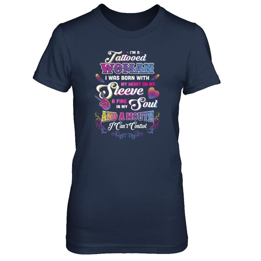 I'm A Tattooed Woman I Was Born With My Heart T-Shirt & Tank Top | Teecentury.com