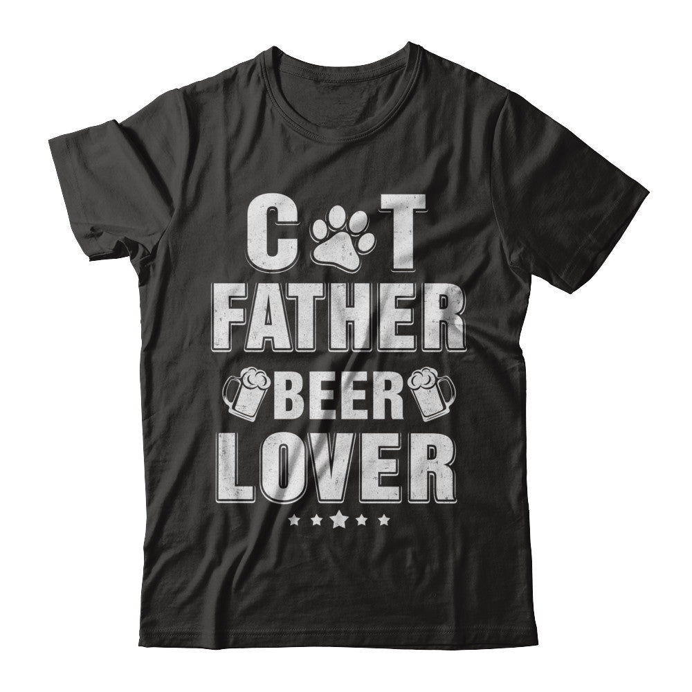 Cat Father Beer Lover Best Cat Dad Fathers Day T-Shirt & Hoodie | Teecentury.com