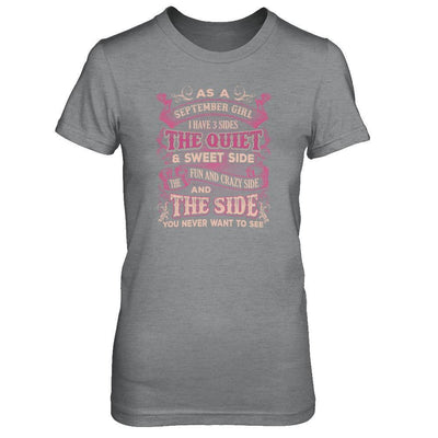 As A September Girl I Have 3 Sides Birthday Gift T-Shirt & Tank Top | Teecentury.com