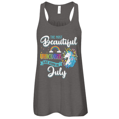 The Most Beautiful Unicorns Are Born In July Birthday T-Shirt & Tank Top | Teecentury.com