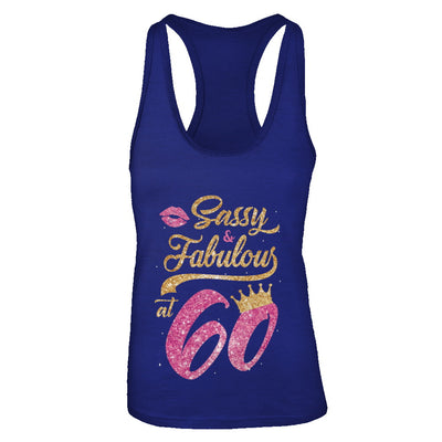 Sassy And Fabulous At 60th 1962 Birthday Gift T-Shirt & Tank Top | Teecentury.com