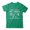Don't Touch My Tools Or My Granddaughter Funny Mechanic T-Shirt & Hoodie | Teecentury.com