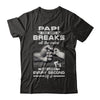 Papi One Who Breaks All The Rules And Loves Every Second Of It T-Shirt & Hoodie | Teecentury.com