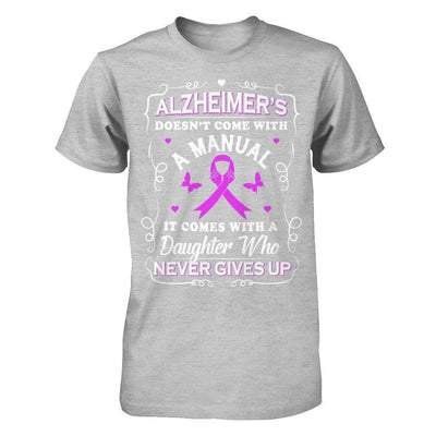 Alzheimer's Doesn't Come With A Manual T-Shirt & Hoodie | Teecentury.com