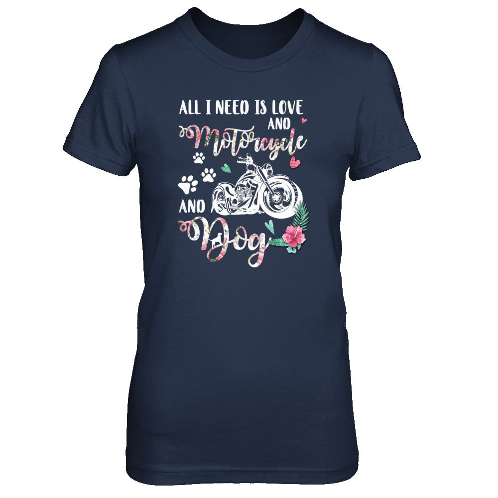 All I Need Is Love And A Motorcycle And A Dog T-Shirt & Tank Top | Teecentury.com