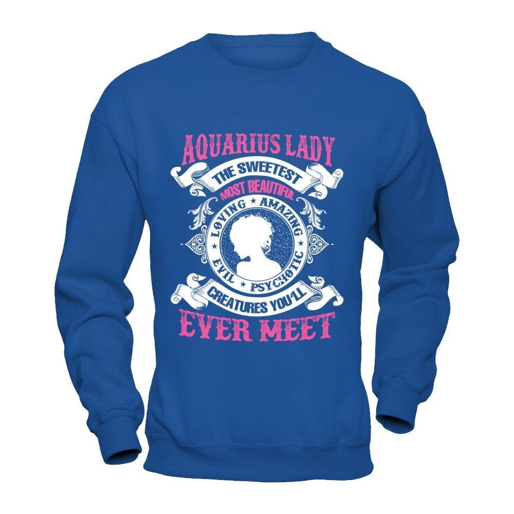 Aquarius Lady The Sweetest Most Beautiful Love Amazing T-Shirt & Hoodie | Teecentury.com