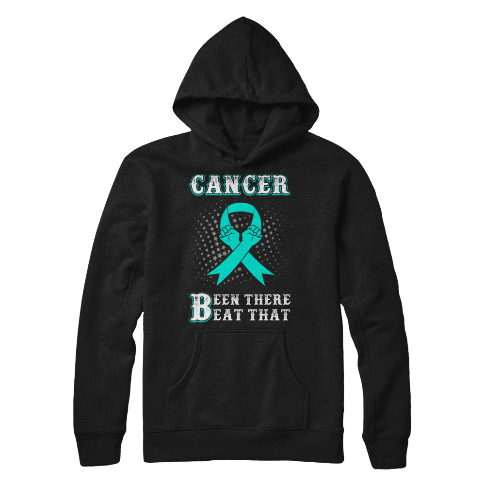 Ovarian Cancer Been There Beat That Teal Awareness Ribbon T-Shirt & Hoodie | Teecentury.com