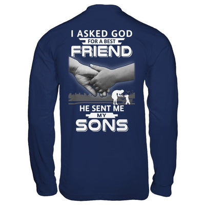 I Asked God For A Best Friend He Sent Me My Sons T-Shirt & Hoodie | Teecentury.com