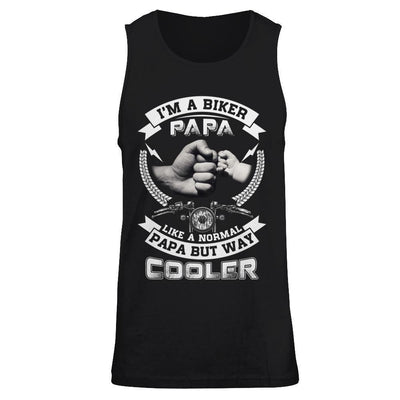 I'm A Biker Papa Like A Normal Papa But Way Cooler T-Shirt & Hoodie | Teecentury.com