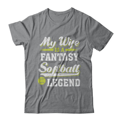 My Wife Is A Fantasy Softball Legend T-Shirt & Hoodie | Teecentury.com