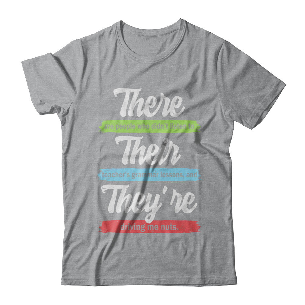 There Their And They're Funny Grammar Teacher T-Shirt & Hoodie | Teecentury.com