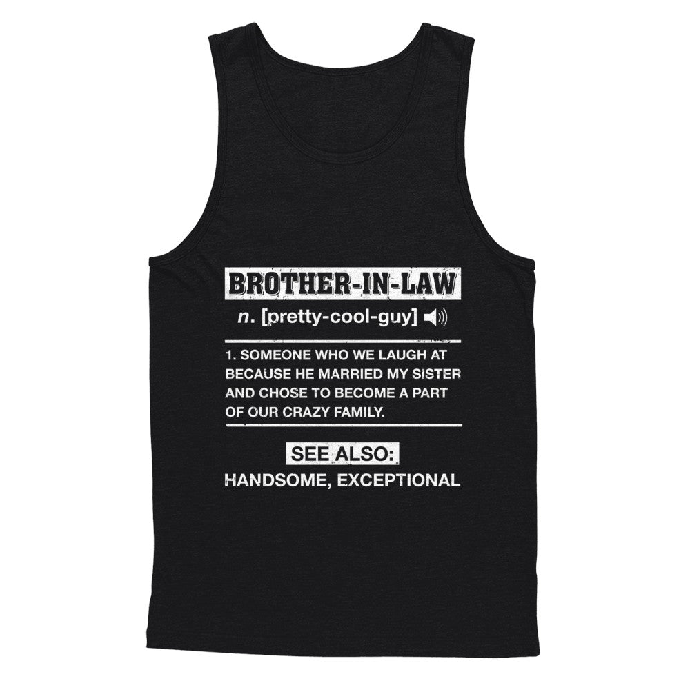 Brother-In-Law Funny Meaning Definition T-Shirt & Hoodie | Teecentury.com