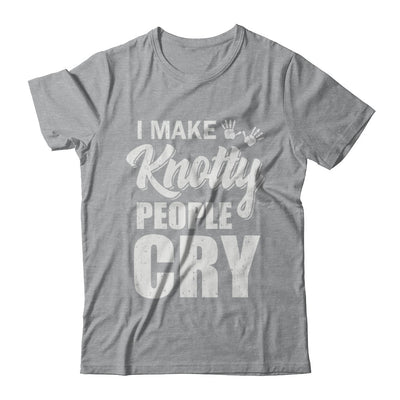 I Make Knotty People Cry Massage Therapist Gift T-Shirt & Hoodie | Teecentury.com