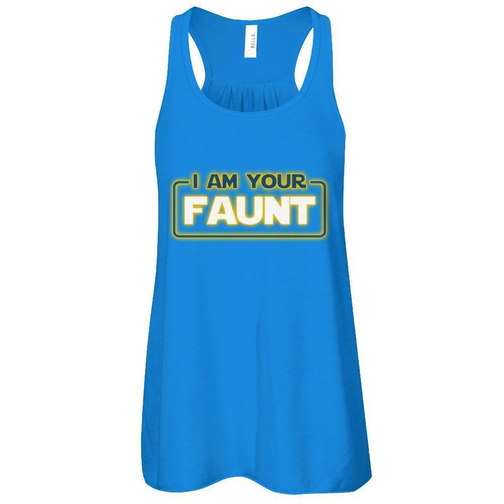 I Am Your Faunt Funny Aunt T-Shirt & Tank Top | Teecentury.com
