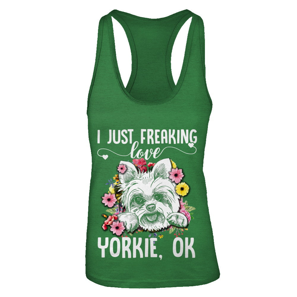 Dog I Just Freaking Love Yorkie T-Shirt & Tank Top | Teecentury.com