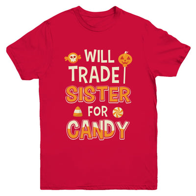 Will Trade Brother For Candy Funny Sister Halloween Youth Youth Shirt | Teecentury.com