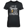 I Like My Yorkie And Maybe 3 People T-Shirt & Hoodie | Teecentury.com
