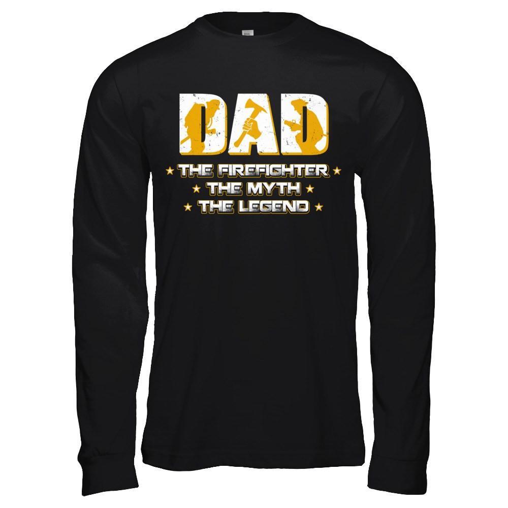 Dad The Firefighter The Myth The Legend T-Shirt & Hoodie | Teecentury.com