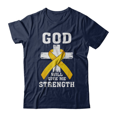 God Will Give Me Strength Gold Yellow Cancer Ribbon Gift T-Shirt & Hoodie | Teecentury.com