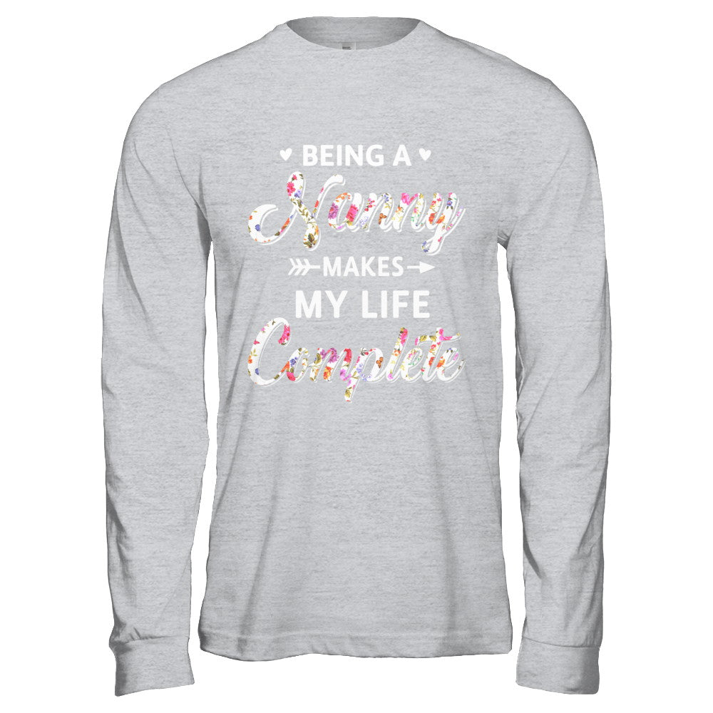 Being A Nanny Makes My Life Complete Mothers Day T-Shirt & Hoodie | Teecentury.com