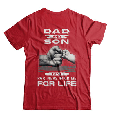 Dad And Son Best Partners In Crime For Life T-Shirt & Hoodie | Teecentury.com