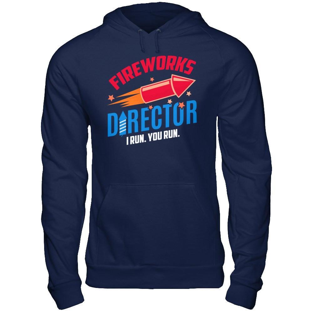 Fireworks Director If I Run You Run 4Th Of July Tee T-Shirt & Hoodie | Teecentury.com