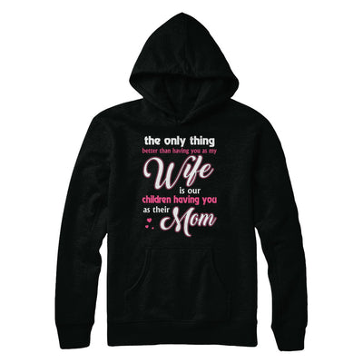 Love Our Children Mother's Day Gift From Husband For Wife T-Shirt & Hoodie | Teecentury.com