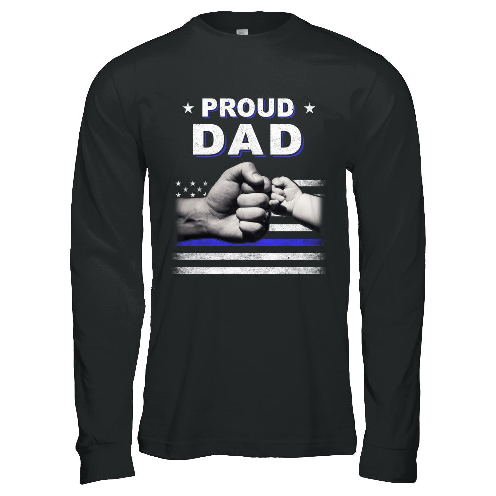 Proud Dad Police Thin Blue Line Flag Fathers Day T-Shirt & Hoodie | Teecentury.com