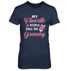 My Favorite People Call Me Grammy Mothers Day Gift T-Shirt & Hoodie | Teecentury.com