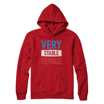 Very Stable Genius T-Shirt & Hoodie | Teecentury.com