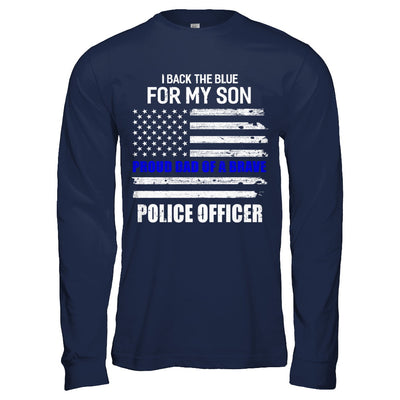 I Back The Blue For My Son Proud Dad Police Officer T-Shirt & Hoodie | Teecentury.com
