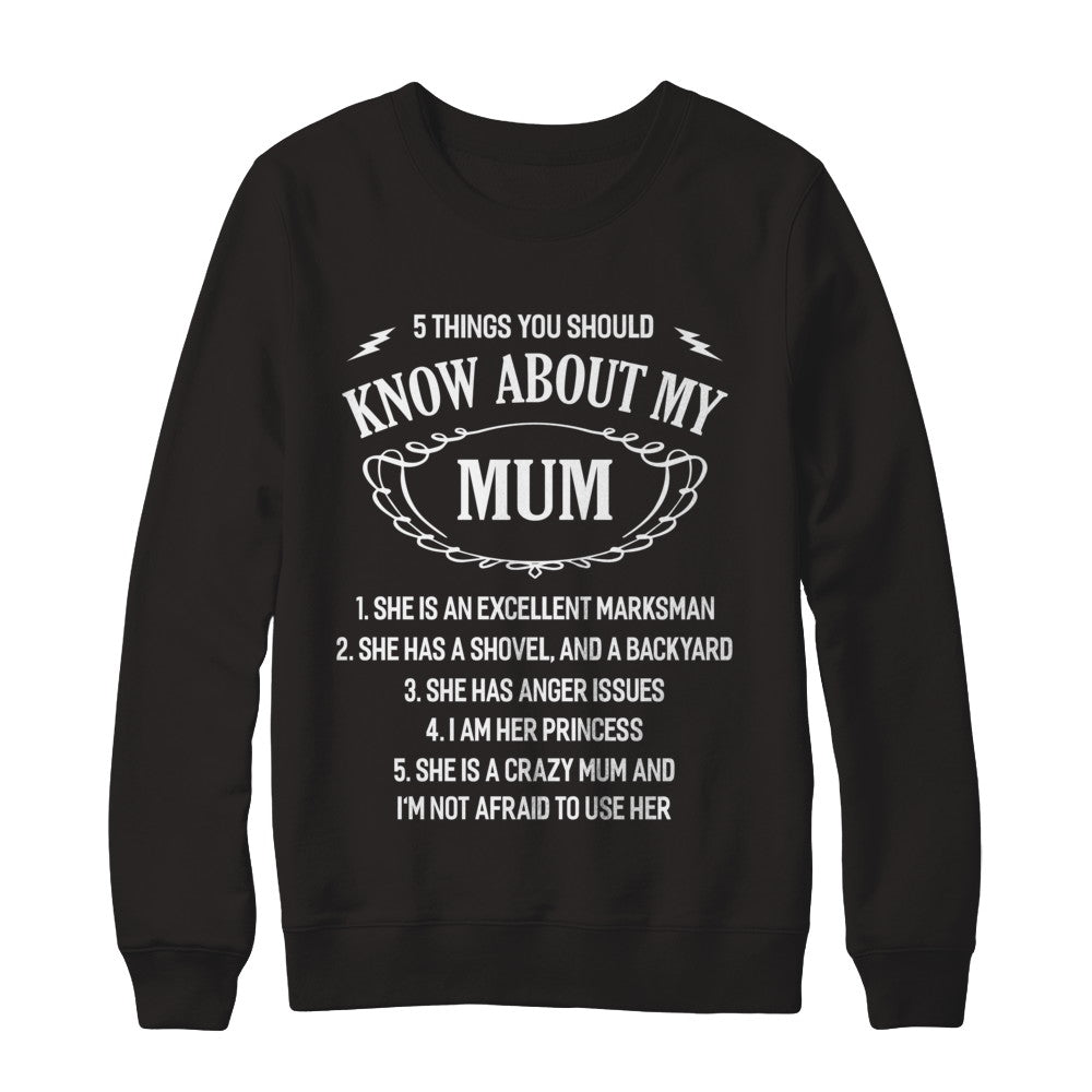 5 Things You Should Know About My Mum Daughter T-Shirt & Sweatshirt | Teecentury.com