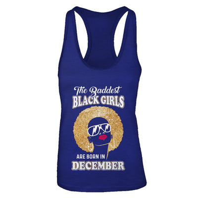 Baddest Black Girls Are Born In December Birthday T-Shirt & Tank Top | Teecentury.com