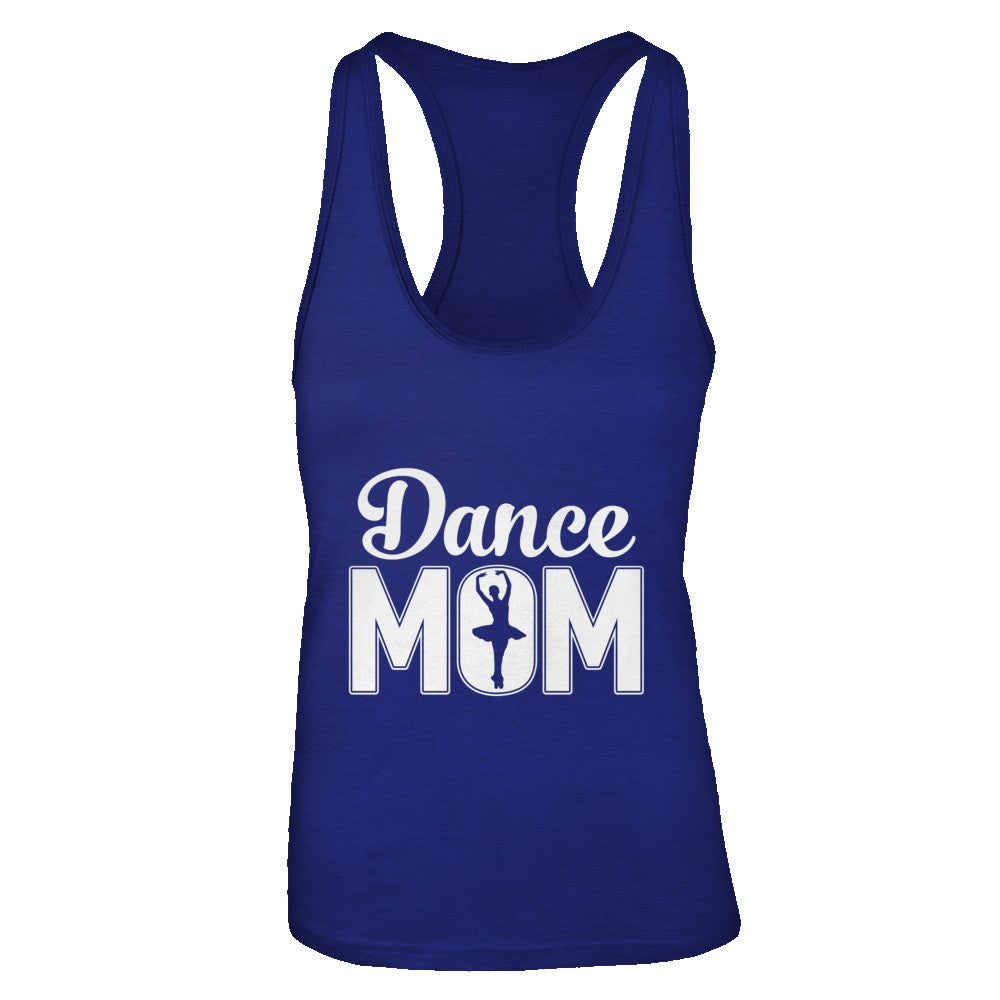 Dance Mom Ballet Dancer Mother's Day T-Shirt & Tank Top | Teecentury.com