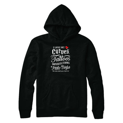 Love My Curves Tattoos Imperfections Tattooed Gifts T-Shirt & Tank Top | Teecentury.com